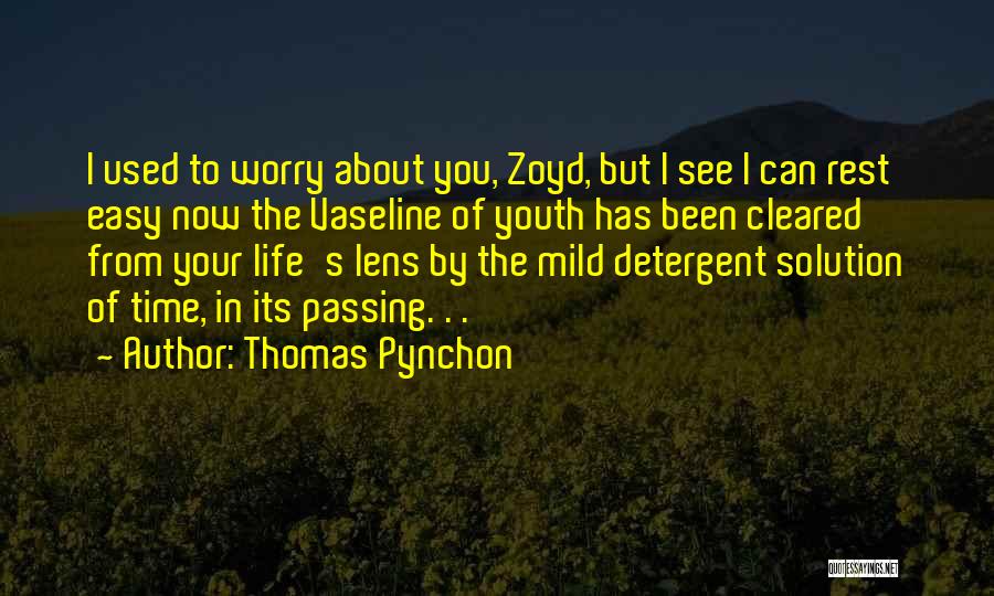 Vaseline Quotes By Thomas Pynchon