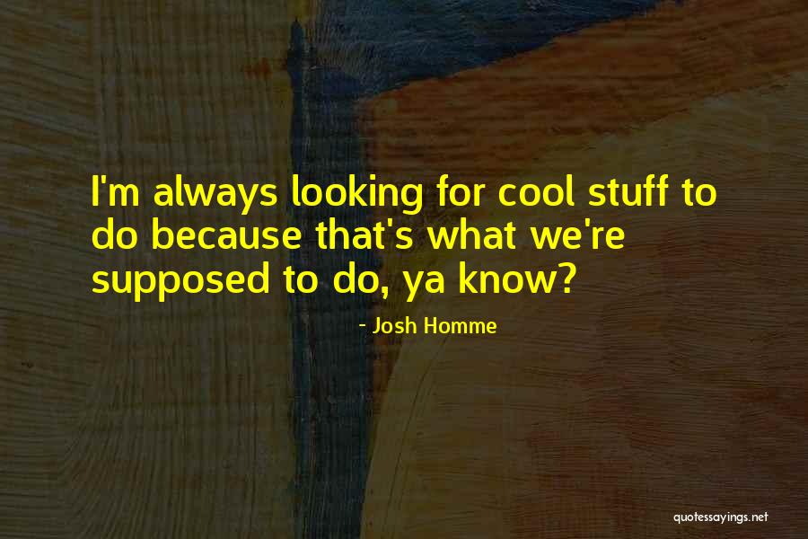 Vasfarok Quotes By Josh Homme Vasfarok Quotes By Josh Homme