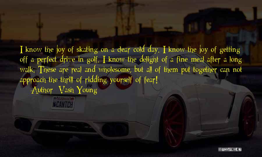 Vash Young Quotes 597001
