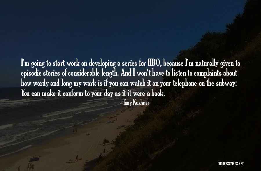 Vashishth Narayan Quotes By Tony Kushner Vashishth Narayan Quotes By Tony Kushner