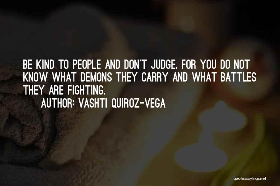 Vashti Quiroz-Vega Quotes 1486494