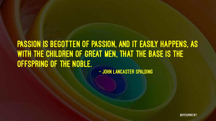 Vasia Cosmetic Quotes By John Lancaster Spalding Vasia Cosmetic Quotes By John Lancaster Spalding