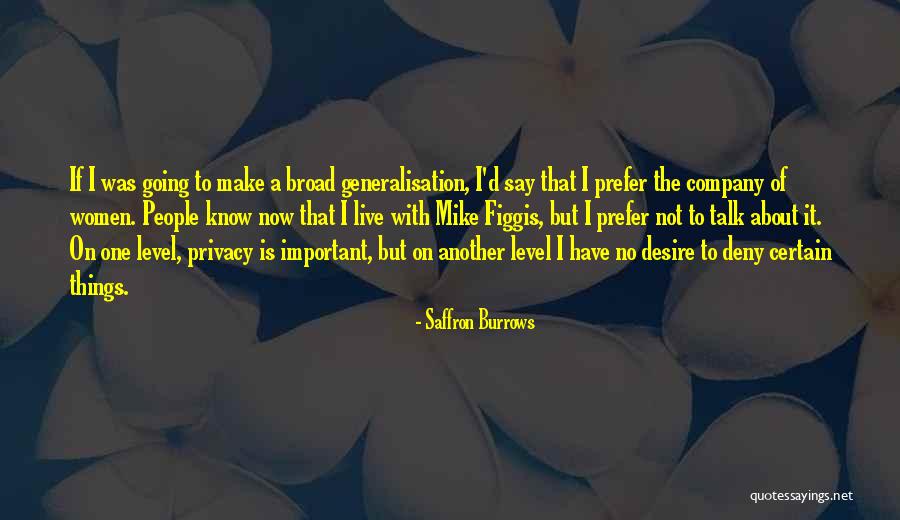 Vasic Rajko Quotes By Saffron Burrows Vasic Rajko Quotes By Saffron Burrows