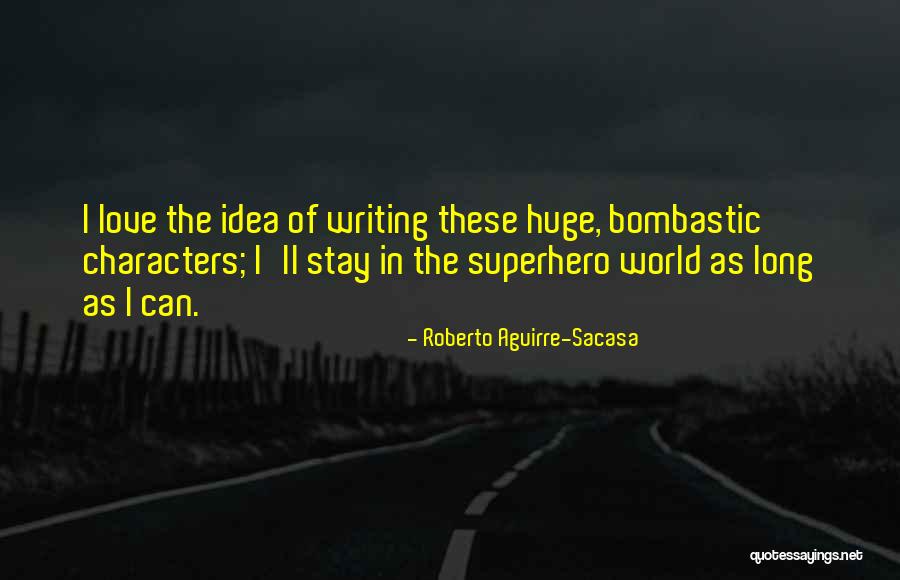Vasilasi Quotes By Roberto Aguirre-Sacasa Vasilasi Quotes By Roberto Aguirre-Sacasa