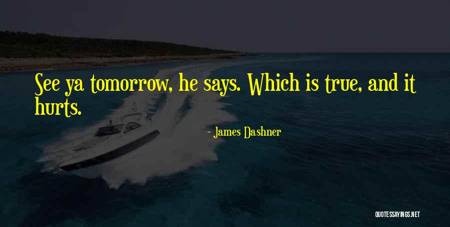 Vasilevsky Goalie Quotes By James Dashner Vasilevsky Goalie Quotes By James Dashner