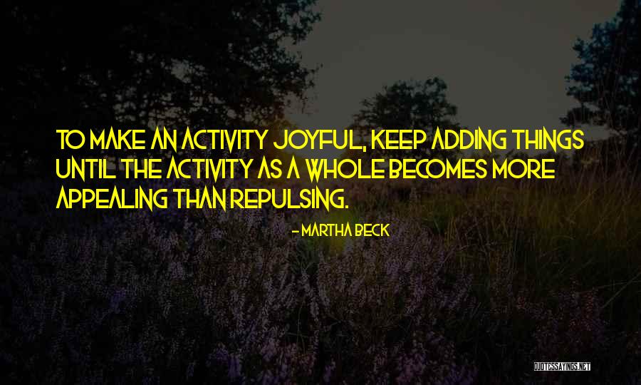 Vasilha Roxa Quotes By Martha Beck Vasilha Roxa Quotes By Martha Beck