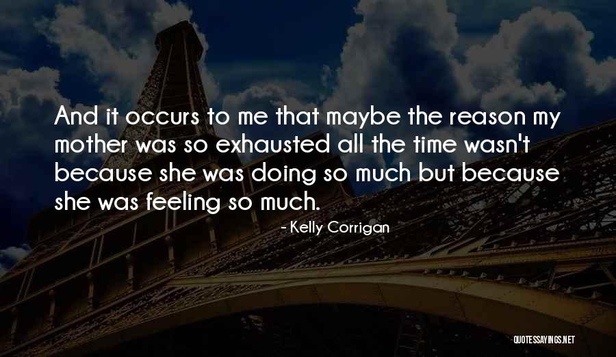 Vasilieva Actress Quotes By Kelly Corrigan Vasilieva Actress Quotes By Kelly Corrigan