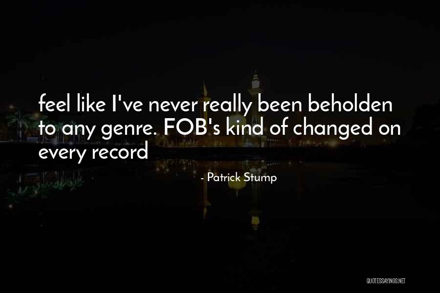 Vasilija Mitrovic Quotes By Patrick Stump Vasilija Mitrovic Quotes By Patrick Stump