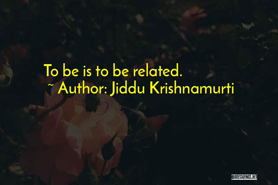 Vasilija Zivanic Quotes By Jiddu Krishnamurti