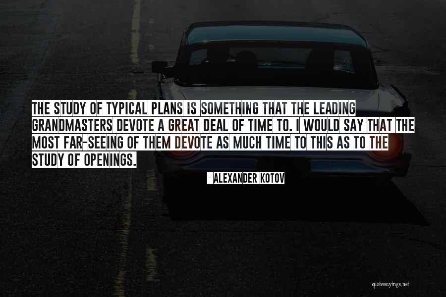 Vasilisa Volodina Quotes By Alexander Kotov Vasilisa Volodina Quotes By Alexander Kotov