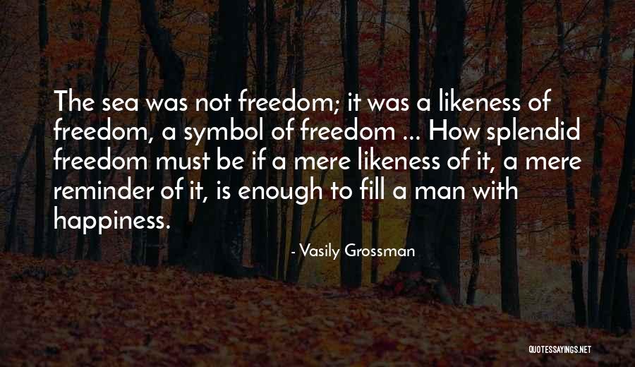 Vasily Grossman Quotes 377888 Vasily Grossman Quotes 377888