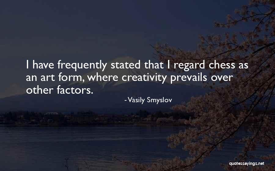 Vasily Quotes By Vasily Smyslov Vasily Quotes By Vasily Smyslov
