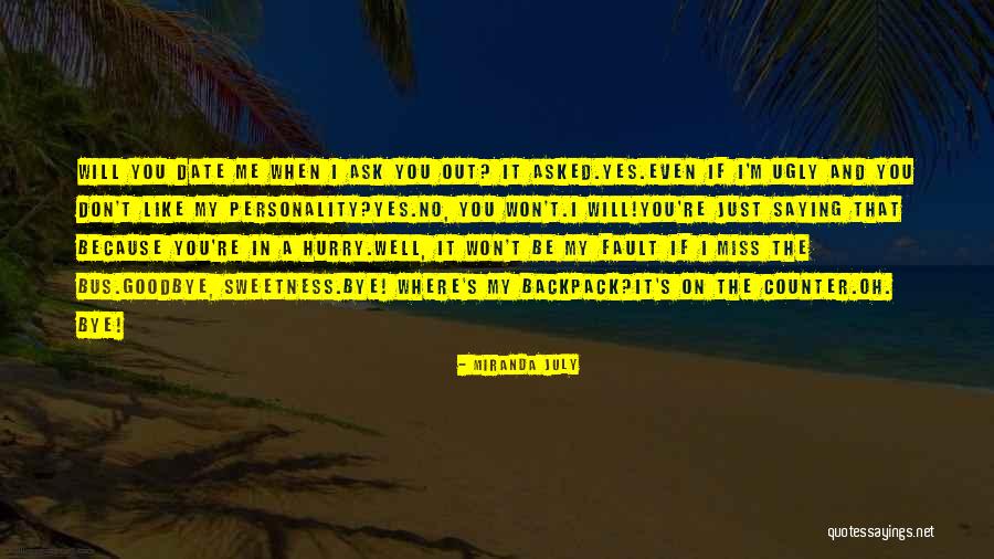 Vasista Quotes By Miranda July Vasista Quotes By Miranda July