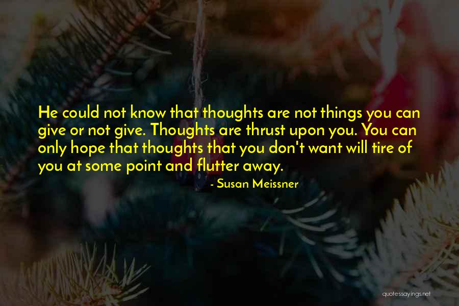Vasistha Samhita Quotes By Susan Meissner Vasistha Samhita Quotes By Susan Meissner