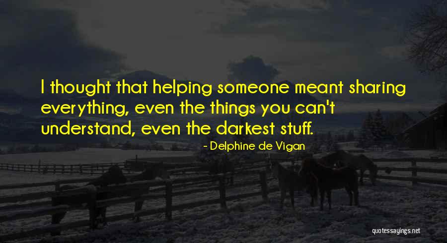 Vaskova Fsv Quotes By Delphine De Vigan Vaskova Fsv Quotes By Delphine De Vigan
