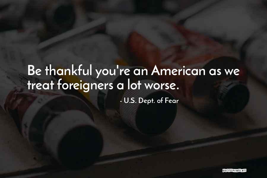 Vasna Quotes By U.S. Dept. Of Fear Vasna Quotes By U.S. Dept. Of Fear