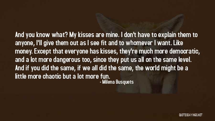 Vasos Capilares Quotes By Milena Busquets Vasos Capilares Quotes By Milena Busquets