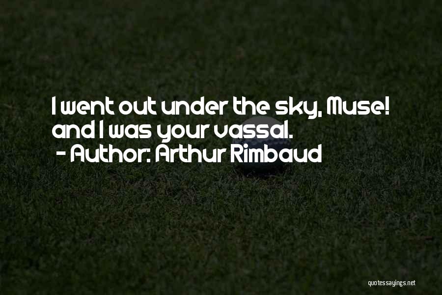 Vassal Quotes By Arthur Rimbaud