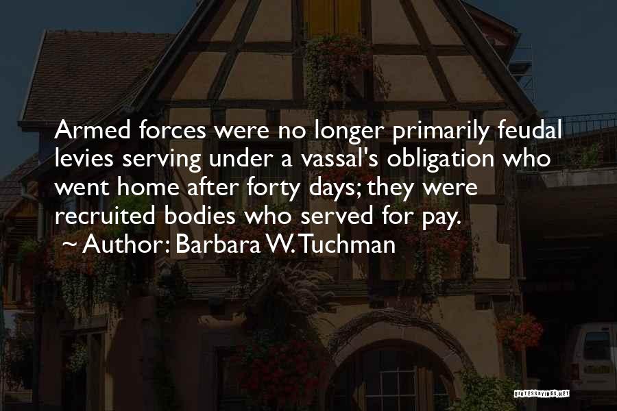 Vassal Quotes By Barbara W. Tuchman