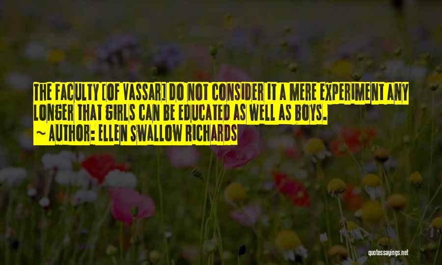 Vassar Quotes By Ellen Swallow Richards