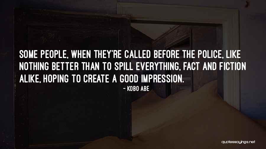 Vasserman Ridge Quotes By Kobo Abe Vasserman Ridge Quotes By Kobo Abe