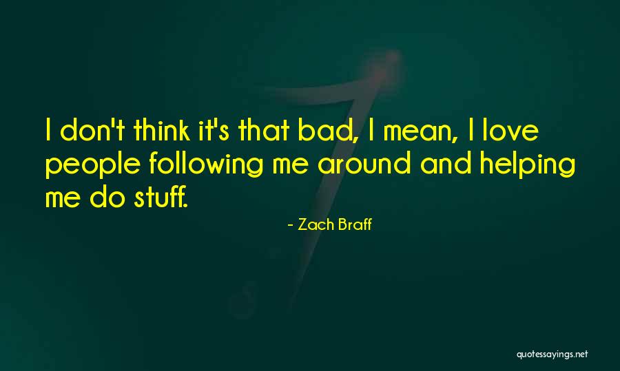 Vassilyev Quotes By Zach Braff Vassilyev Quotes By Zach Braff