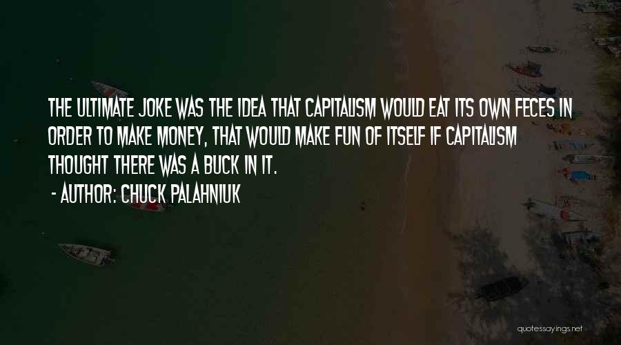 Vassoio Ovale Quotes By Chuck Palahniuk