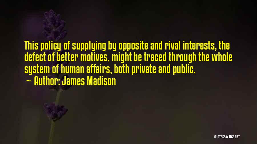 Vassoio Ovale Quotes By James Madison
