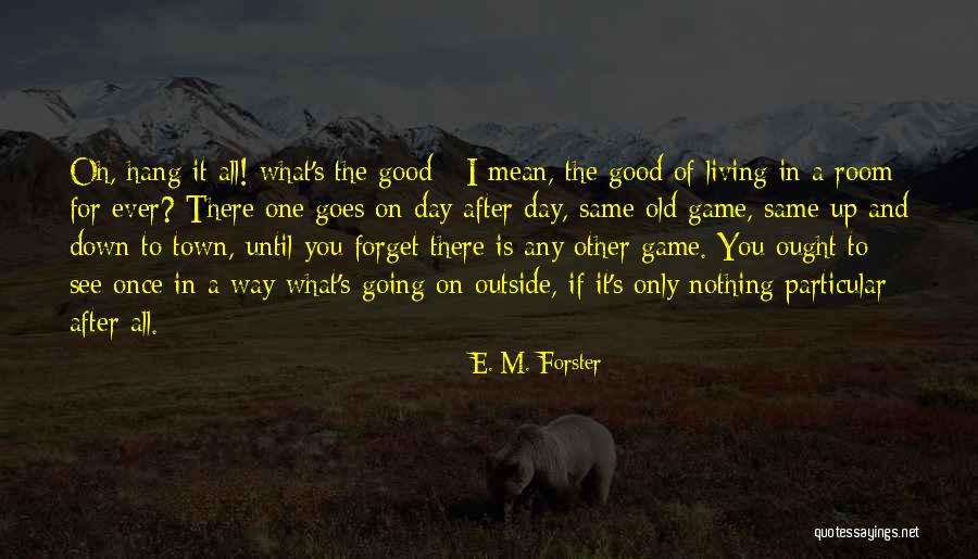 Vassy Singer Quotes By E. M. Forster Vassy Singer Quotes By E. M. Forster