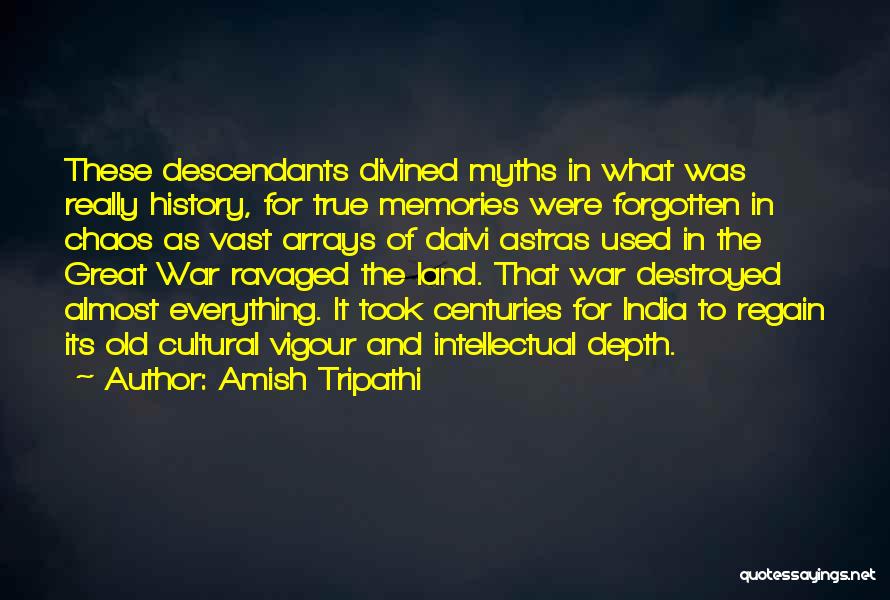 Vast Land Quotes By Amish Tripathi