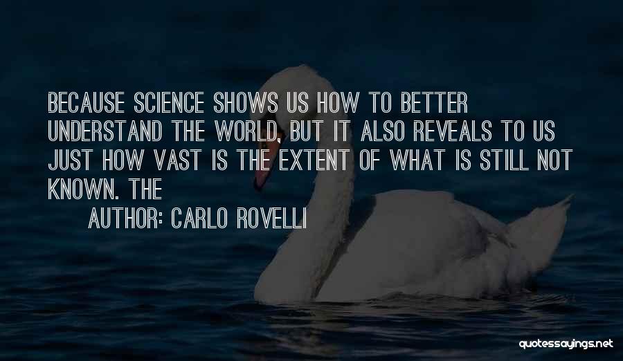 Vast World Quotes By Carlo Rovelli