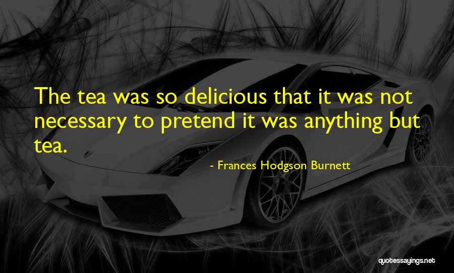 Vastaya Quotes By Frances Hodgson Burnett Vastaya Quotes By Frances Hodgson Burnett