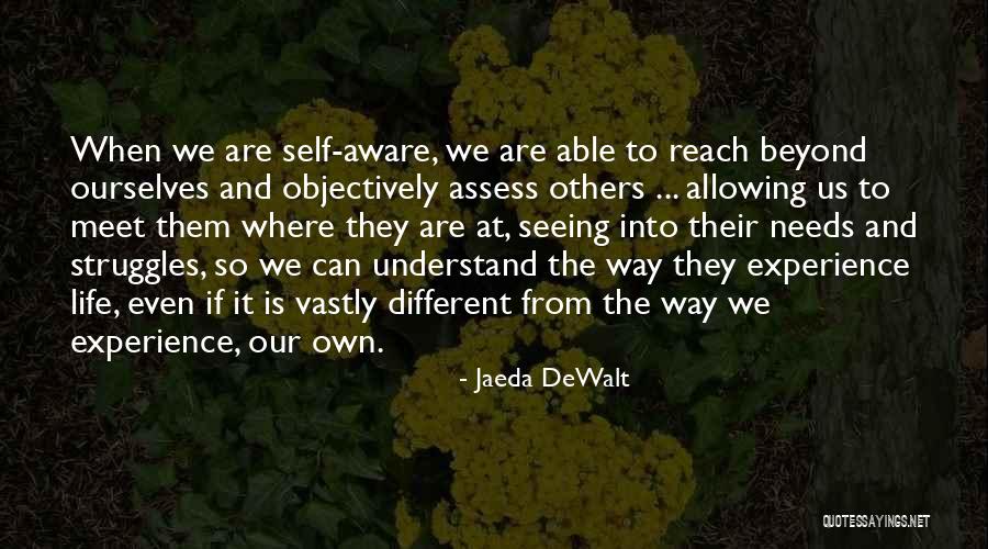 Vastly Different Quotes By Jaeda DeWalt Vastly Different Quotes By Jaeda DeWalt