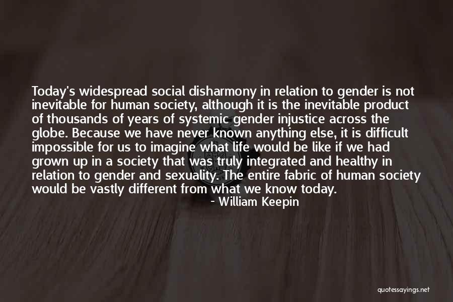 Vastly Different Quotes By William Keepin Vastly Different Quotes By William Keepin