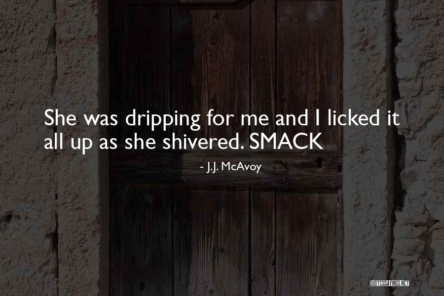 Vastthat Quotes By J.J. McAvoy Vastthat Quotes By J.J. McAvoy