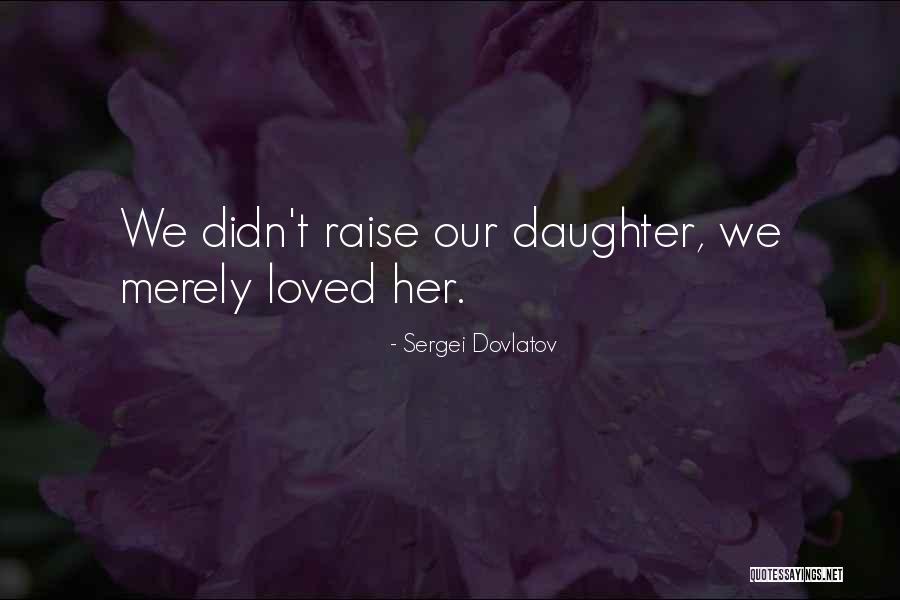 Vaswani Industries Quotes By Sergei Dovlatov Vaswani Industries Quotes By Sergei Dovlatov