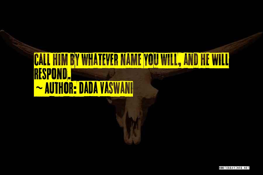 Vaswani Quotes By Dada Vaswani