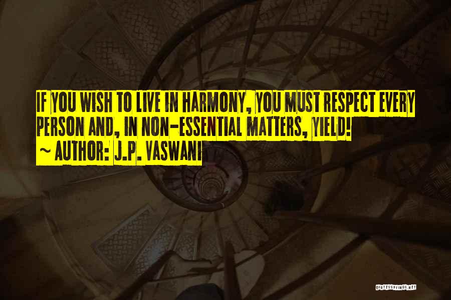 Vaswani Quotes By J.P. Vaswani