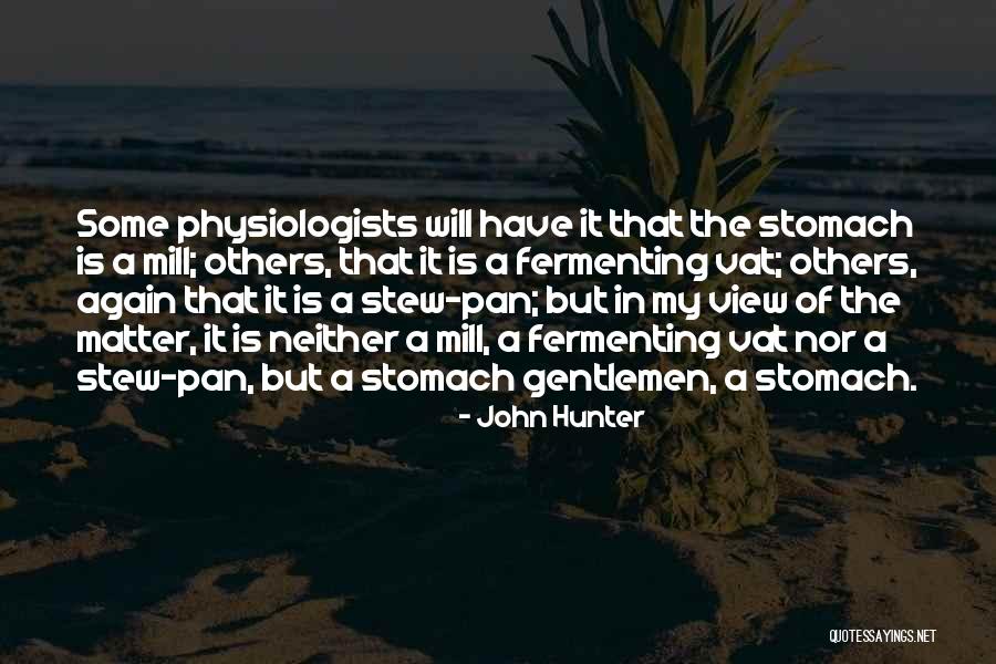 Vat Quotes By John Hunter Vat Quotes By John Hunter