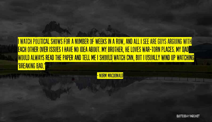 Vateres Quotes By Norm MacDonald Vateres Quotes By Norm MacDonald