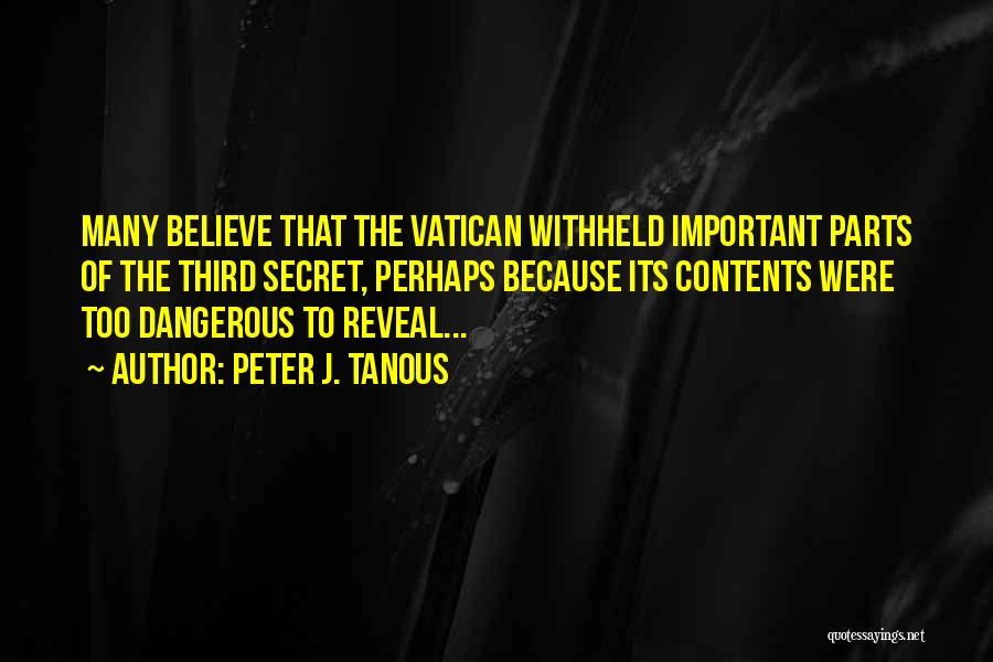 Vatican City Quotes By Peter J. Tanous