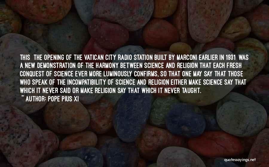 Vatican City Quotes By Pope Pius XI