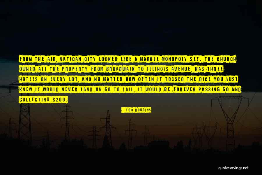 Vatican City Quotes By Tom Robbins Vatican City Quotes By Tom Robbins