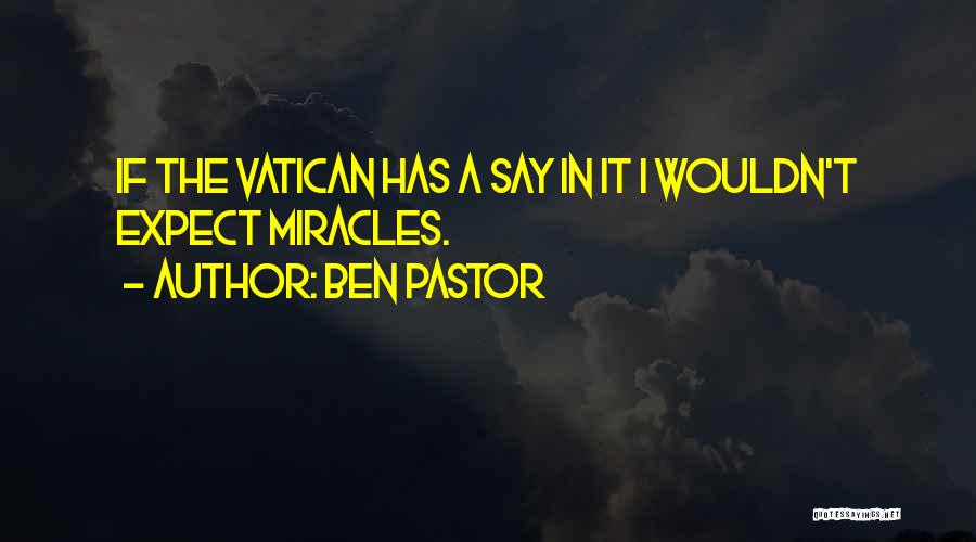 Vatican Quotes By Ben Pastor