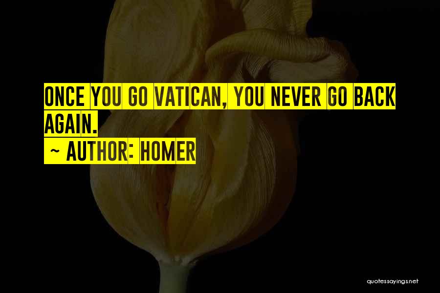 Vatican Quotes By Homer