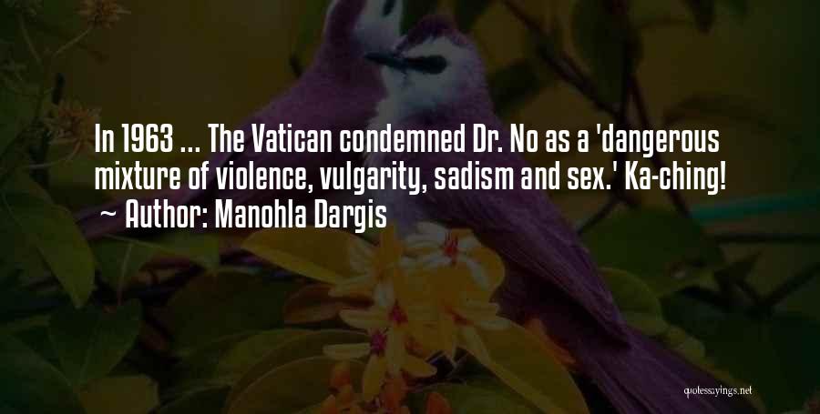 Vatican Quotes By Manohla Dargis