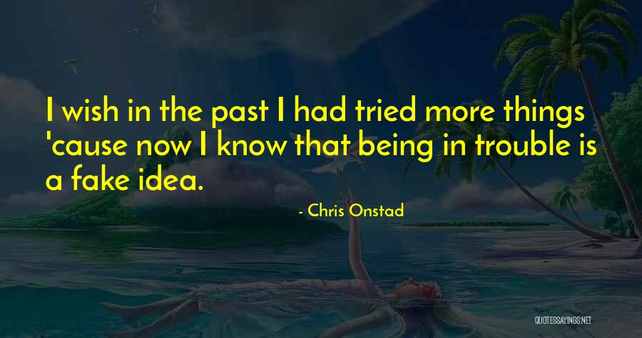 Vaticinate Prophesy Quotes By Chris Onstad Vaticinate Prophesy Quotes By Chris Onstad