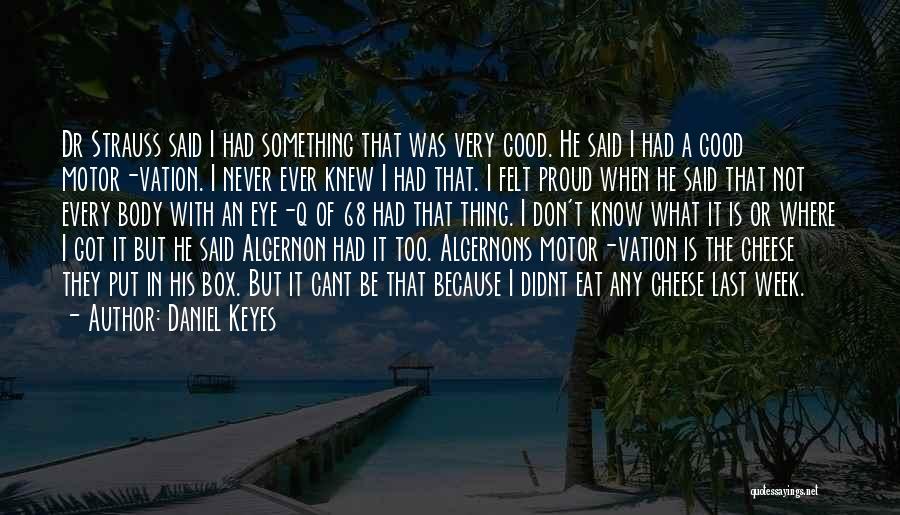 Vation Quotes By Daniel Keyes