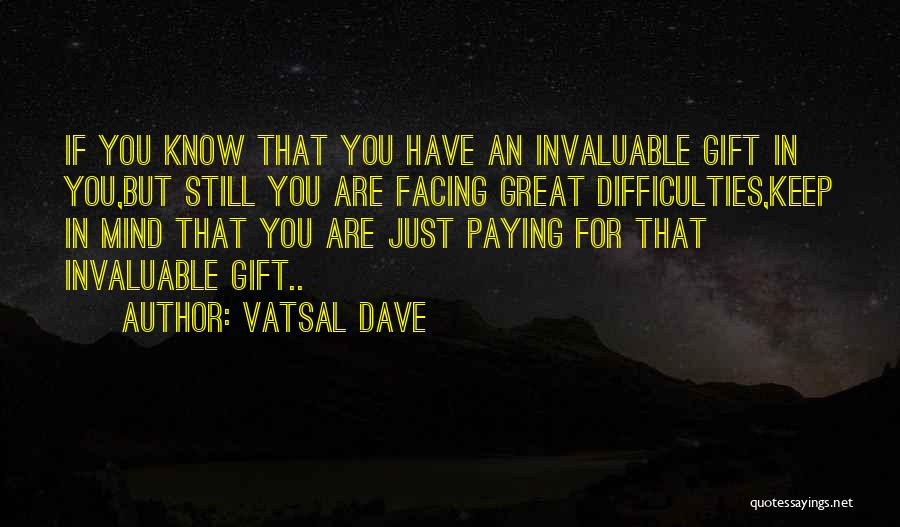 Vatsal Dave Quotes 1395762