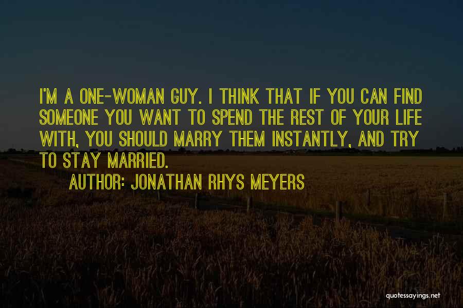 Vatus Quotes By Jonathan Rhys Meyers